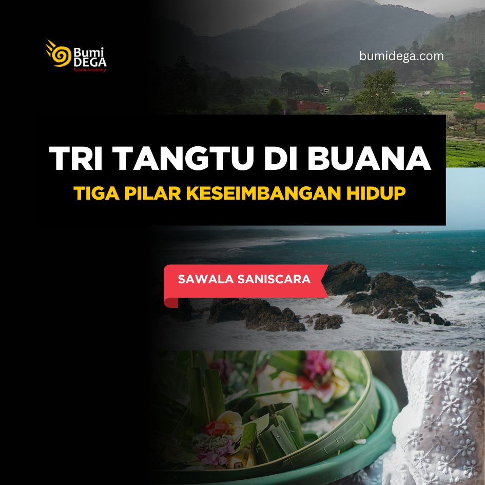 Tri Tangtu di Buana: Tiga Pilar Keseimbangan Hidup